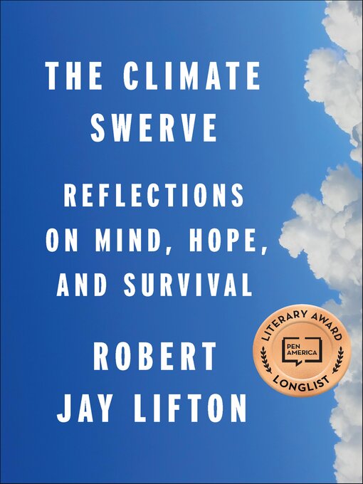Title details for The Climate Swerve by Robert Jay Lifton - Available